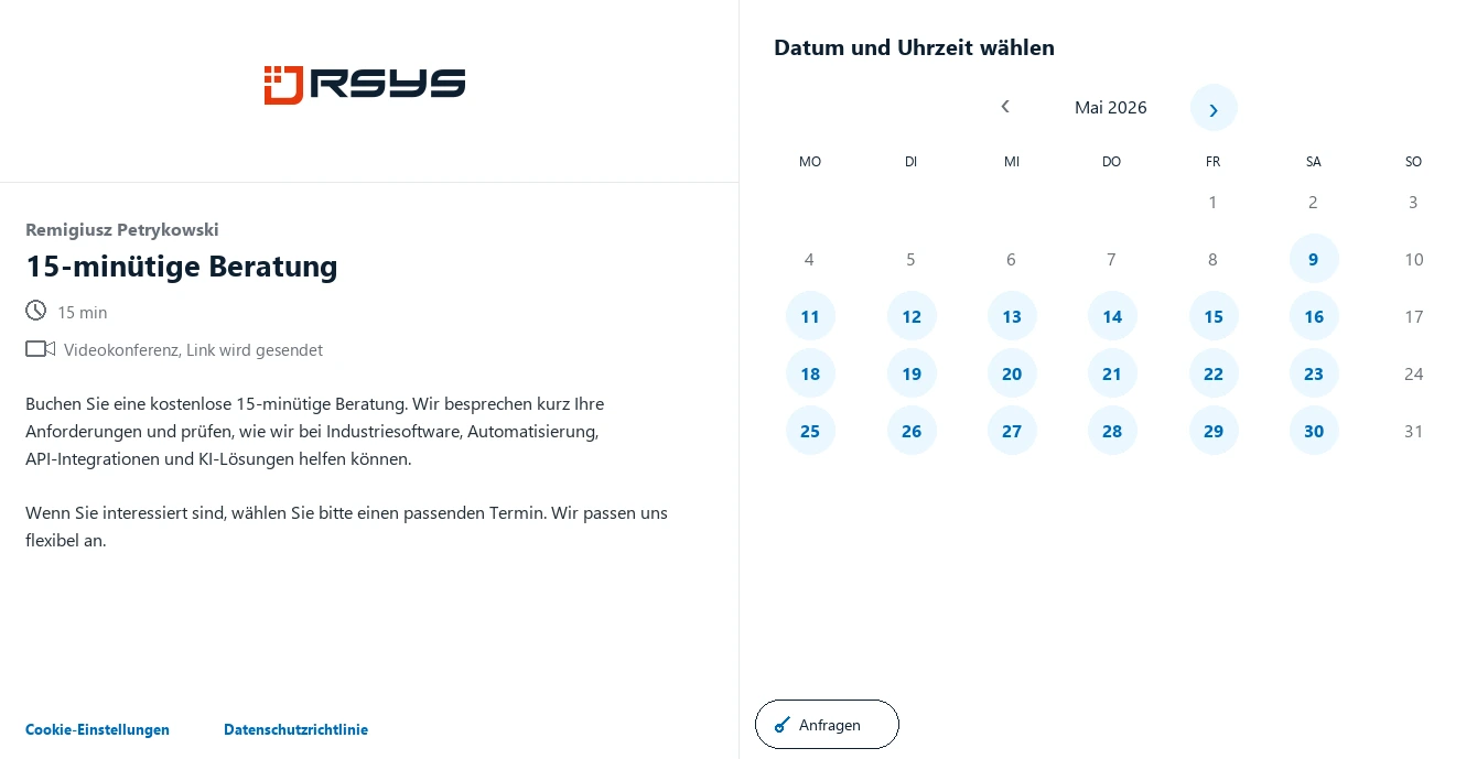 Termin vereinbaren RSYS - Kontakt - RSYS entwickelt individuelle Industrieanwendungen: Prozessautomatisierung, Produktionsanalyse, API-Integrationen und KI-Lösungen.